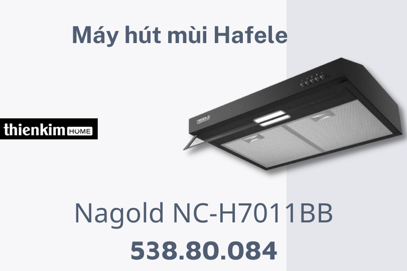 Máy hút mùi Hafele Nagold NC-H7011BB 538.80.084 đẹp mắt